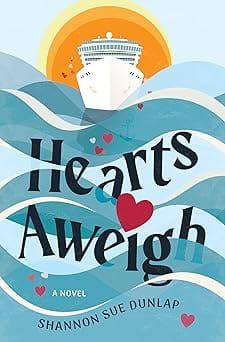 Day 18 — Hearts Aweigh by Shannon Sue Dunlap