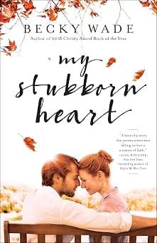Day 9 — My Stubborn Heart by Becky Wade