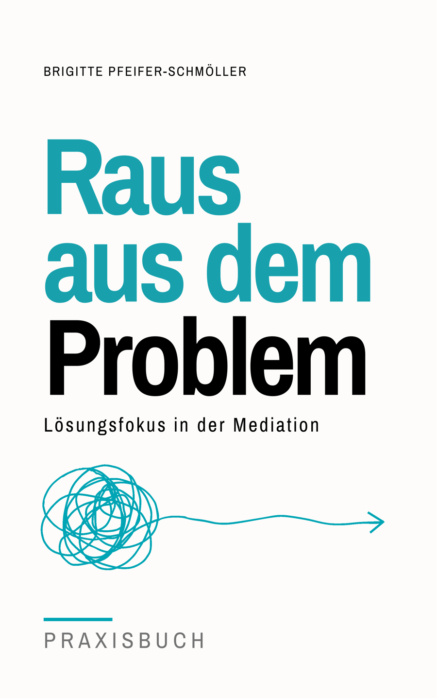 Buchcover: Raus aus dem Problem. Lösungsfokus in der Mediation