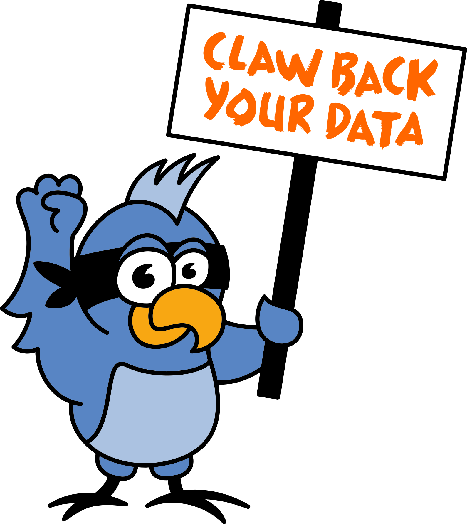 Cartoon blue bird wearing a bandanna and a blue mohawk hairstyle holding a sign that says "Claw Back Your Data".