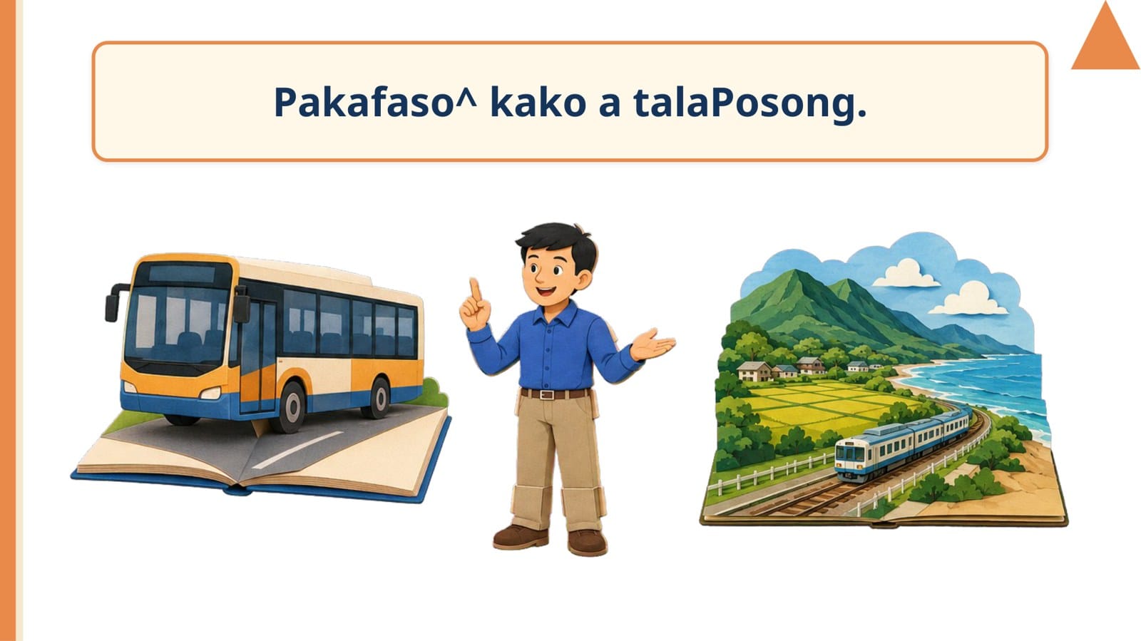 語法操練 3 台東：Pakafaso^ kako a talaPosong.