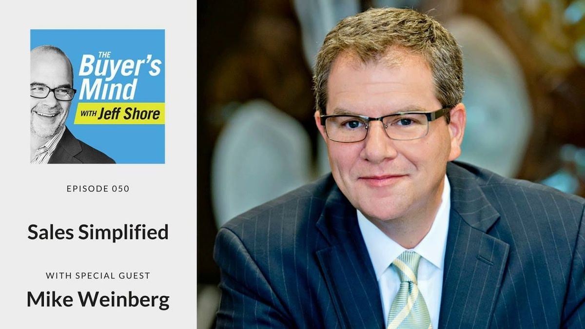 Sales Consultant Mike Weinberg Says Complexity in Selling Is Often a Cover for Poor Performance