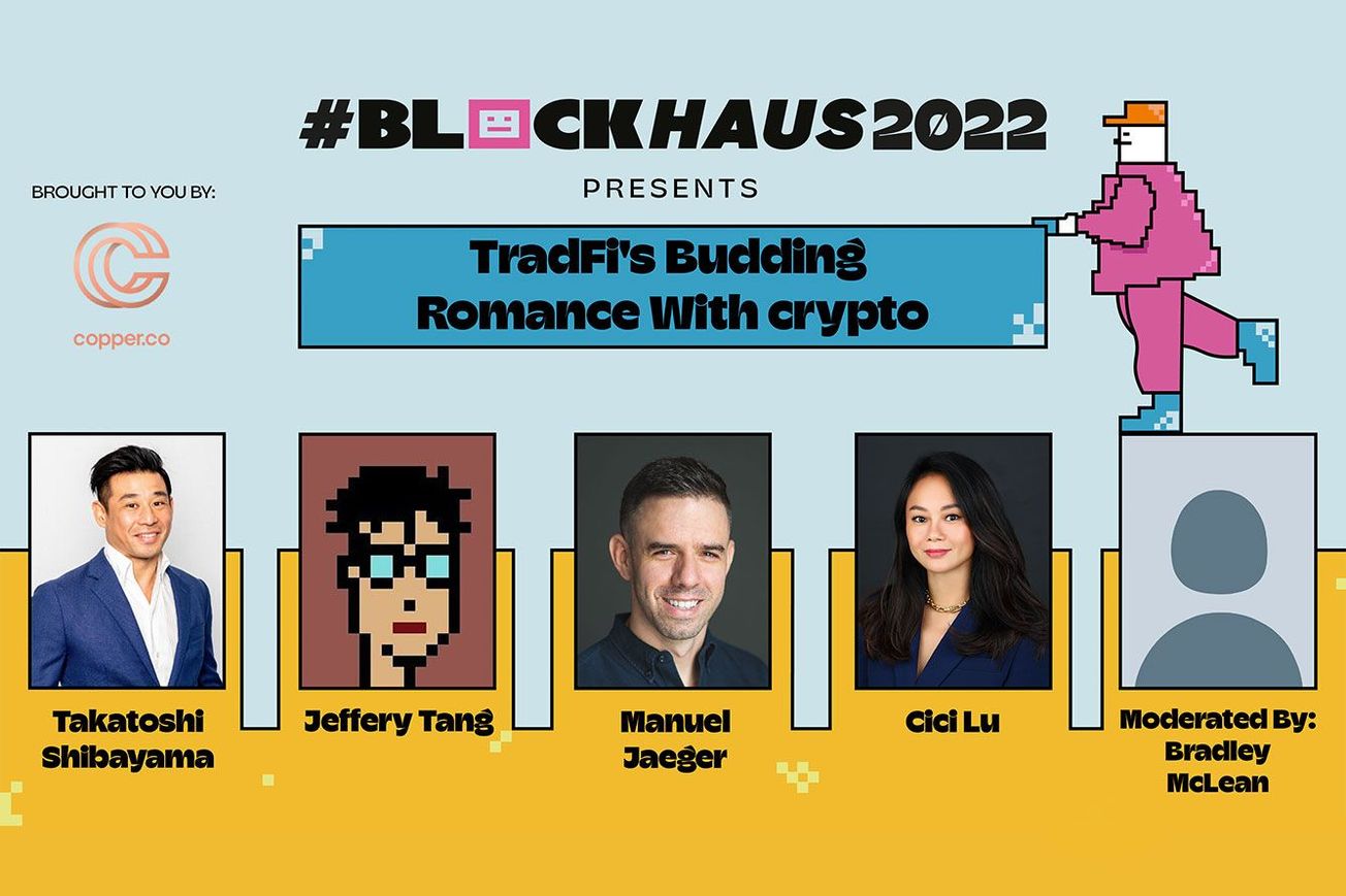 Blockhaus 2022 – TradFi’s Budding Romance With Crypto