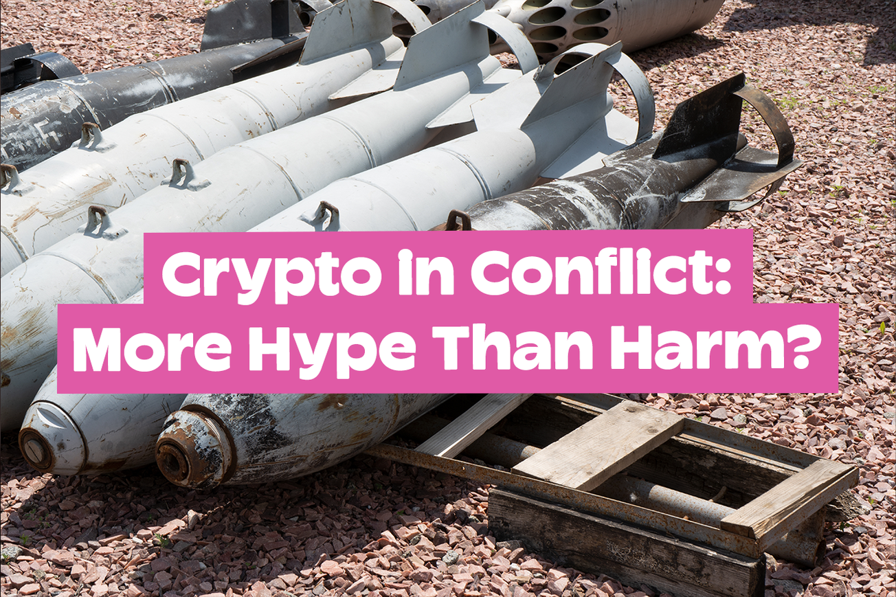 Crypto in Conflict: More Hype Than Harm?