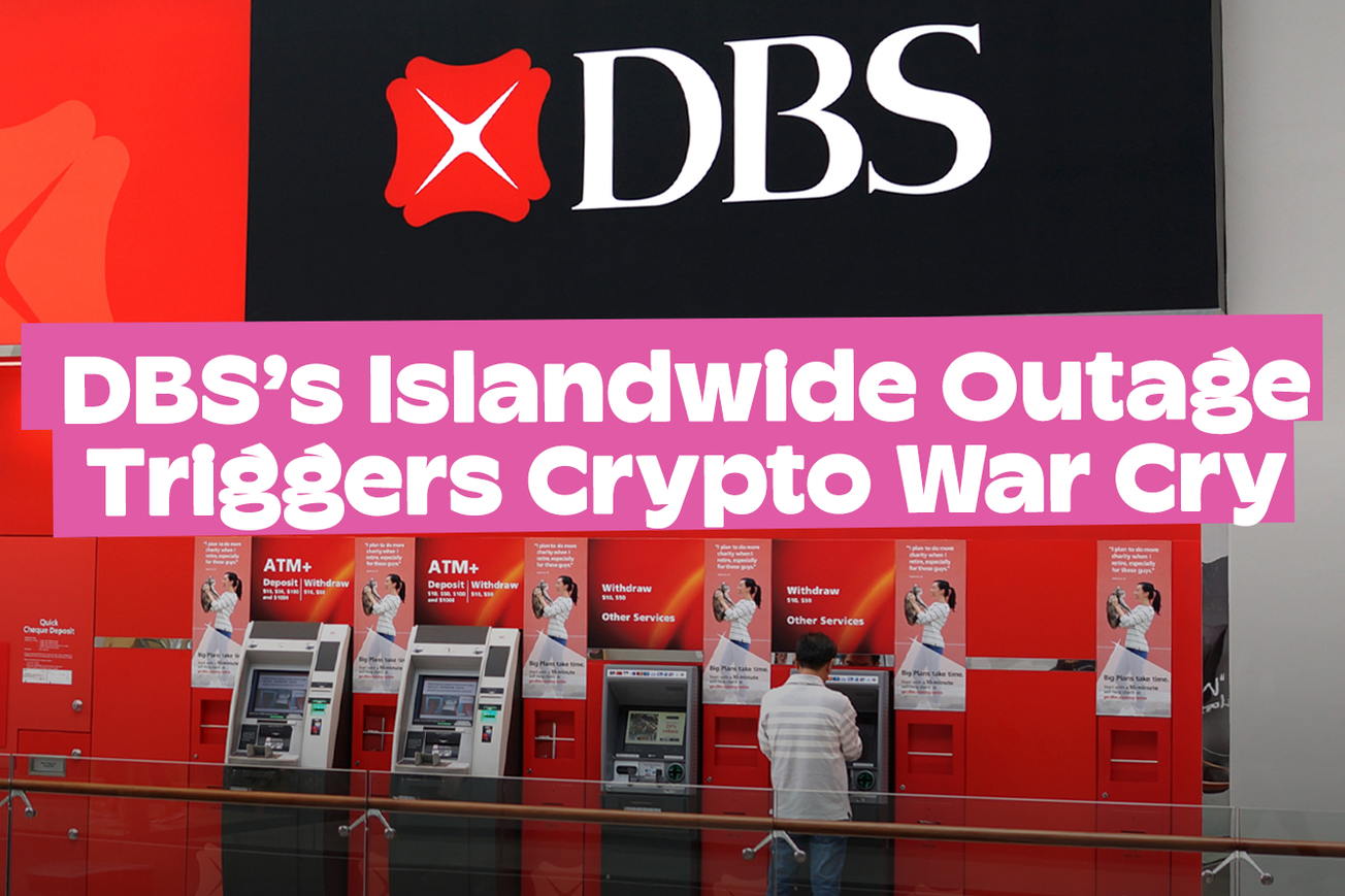 DBS' Islandwide Outage Triggers Crypto War Cry