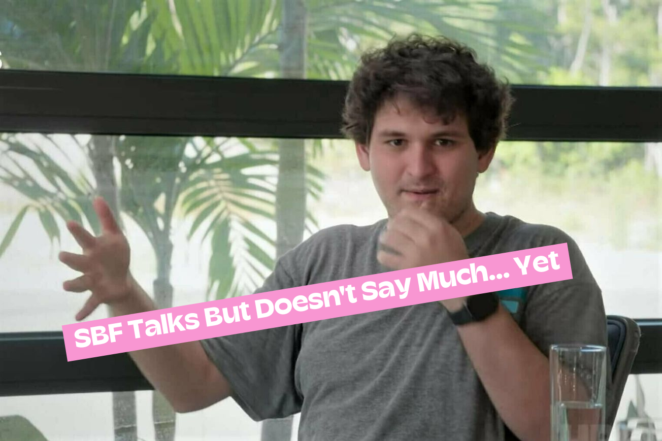 SBF Talks But Doesn't Say Much... Yet