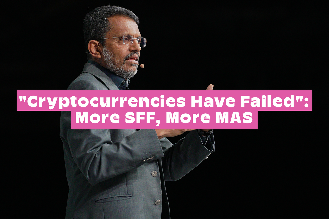 MAS MD Ravi Menon: "Cryptocurrencies Have Failed"