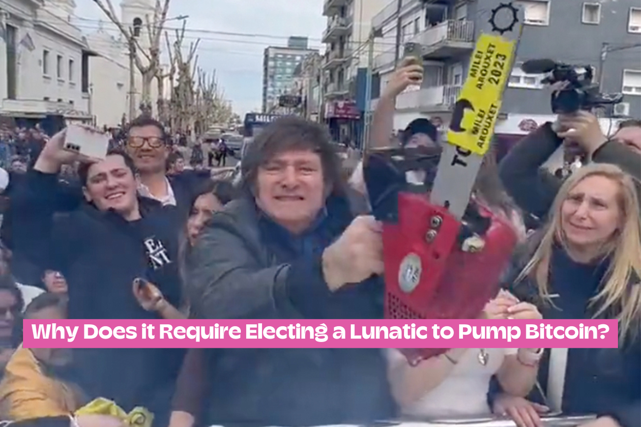 Why Does it Require Electing a Lunatic to Pump Bitcoin?