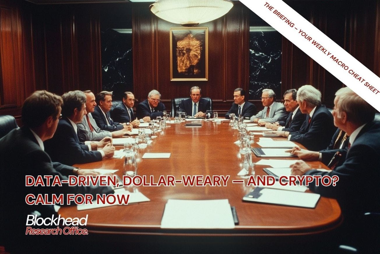 Data-Driven, Dollar-Weary — And Crypto? Calm for Now