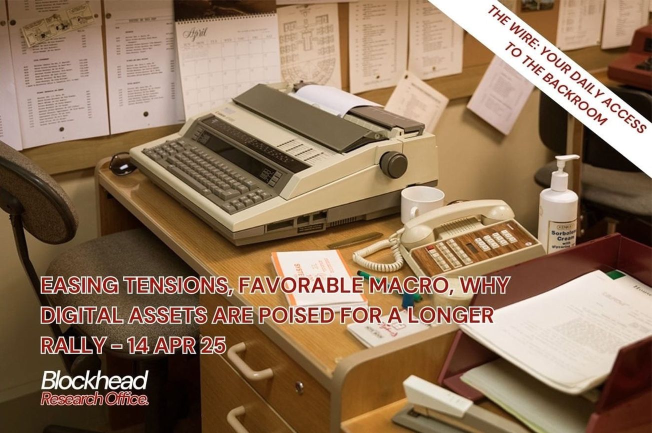 Easing Tensions, Favorable Macro, Why Digital Assets Are Poised For a Longer Rally