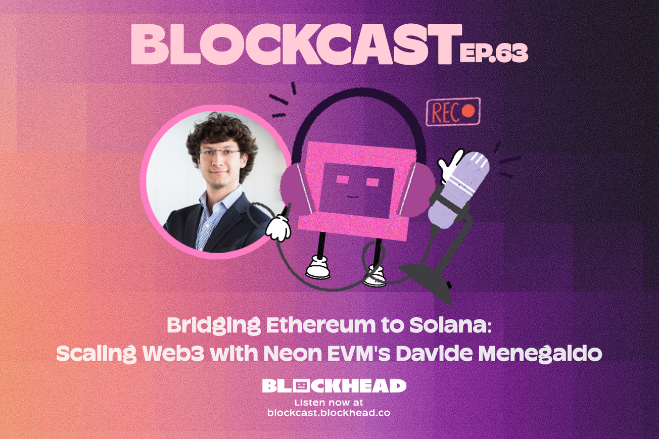 Blockcast 63 | Bridging Ethereum to Solana: Scaling Web3 with Neon EVM's Davide Menegaldo