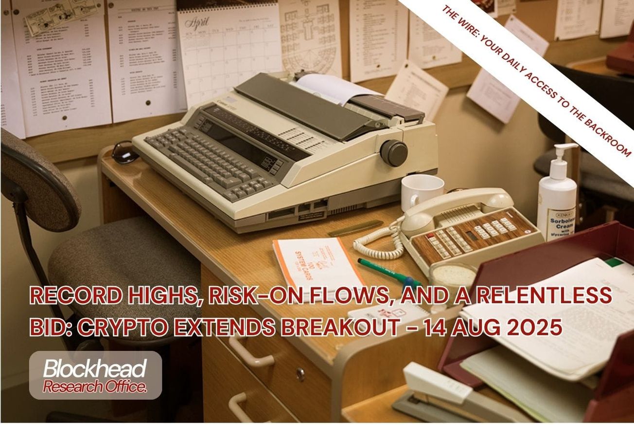 Record Highs, Risk-On Flows, and a Relentless Bid: Crypto Extends Breakout