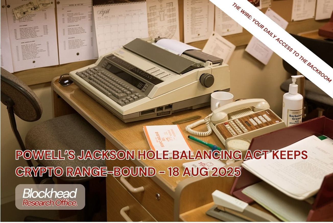 Powell’s Jackson Hole Balancing Act Keeps Crypto Range-Bound