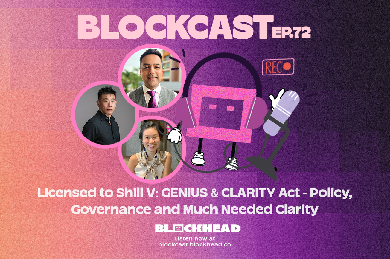 Blockcast 72 | Licensed to Shill V: GENIUS & CLARITY Act - Policy, Governance & Much Needed Clarity