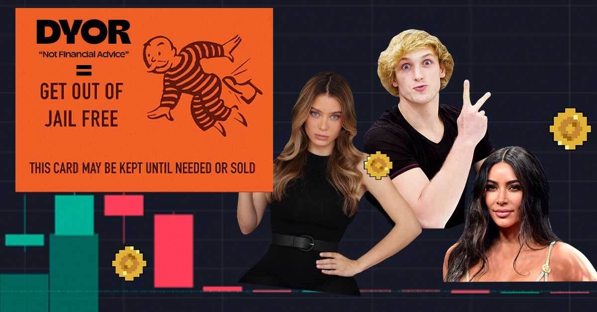 Crypto Influencers & “DYOR” – Is it a Get-Out-of-Jail-Free Card?