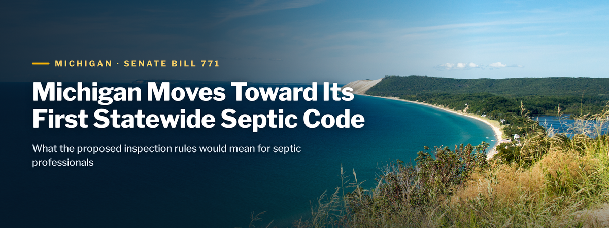 Michigan's Statewide Septic Code Moves Forward: What SB 771 Means for Septic Pros