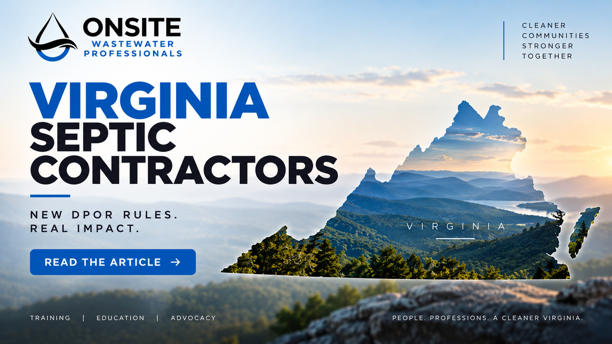Virginia Septic Professionals: A Licensed Person Must Be on Every Job Site