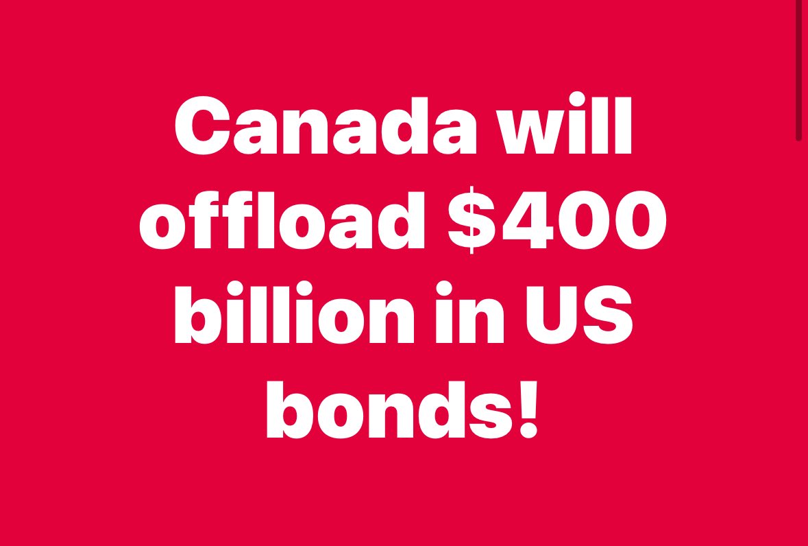 White text on red stating "Canada will offload $400 billion in US bonds!"