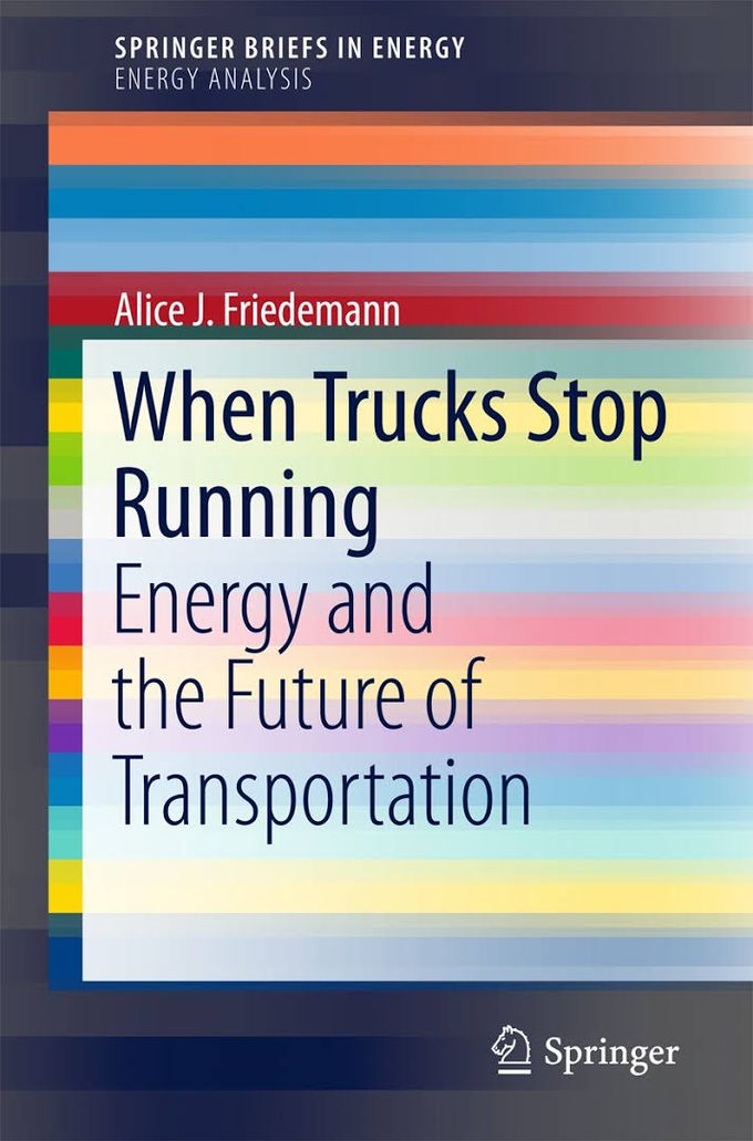 Book Review | When Trucks Stop Running: Energy and the Future of Transportation