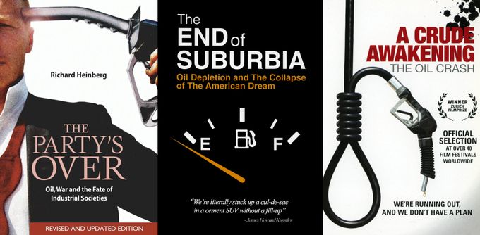 Cover images for "The Party's Over" book, "The End of Suburbia" documentary, "A Crude Awakening" documentary