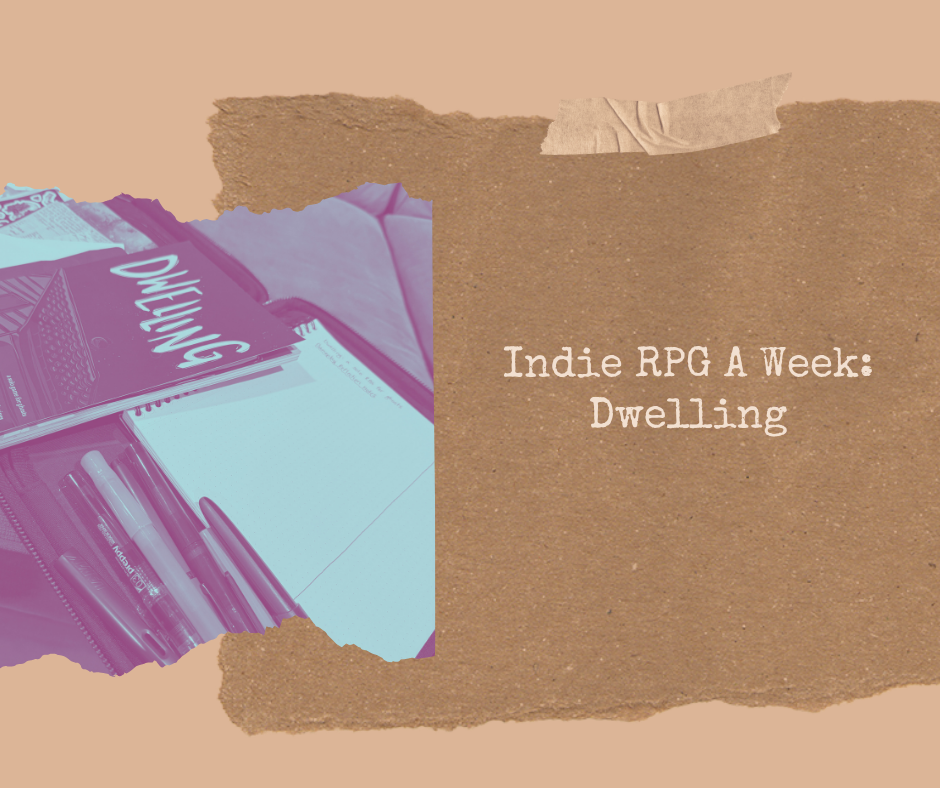 Dwelling: Gameplay Reflection