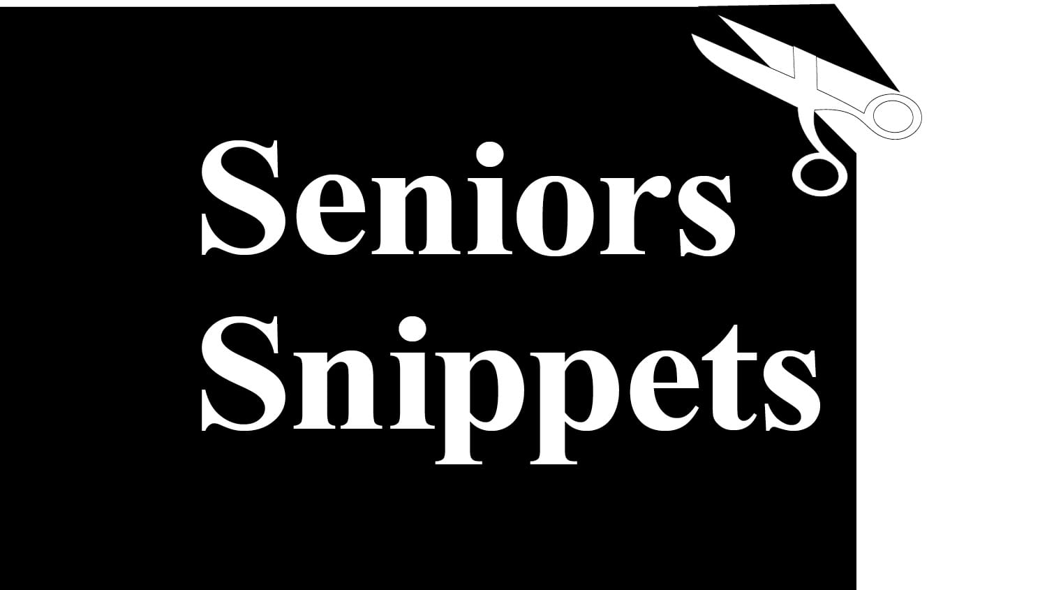 Seniors Snippets: Feb 24, 2022