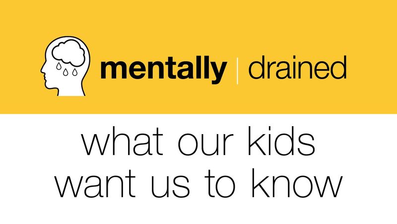 mentally drained: what our kids want us to know about school post image