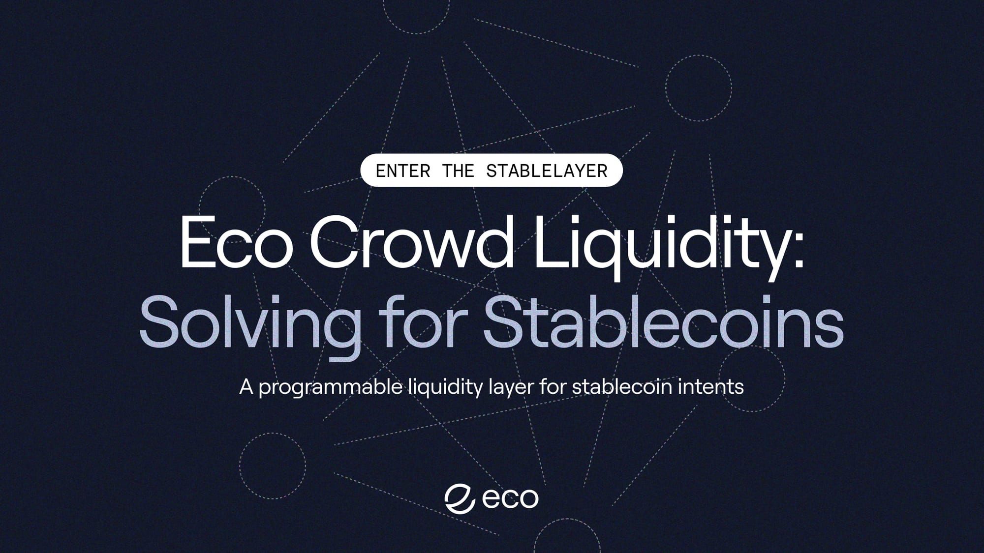 Eco Crowd Liquidity: Solving for Stablecoins