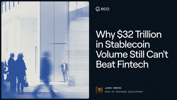 Why $32 Trillion in Stablecoin Volume Still Can’t Beat Fintech