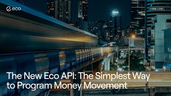 The New Eco API: More Programmable, More Powerful, Simpler to Use