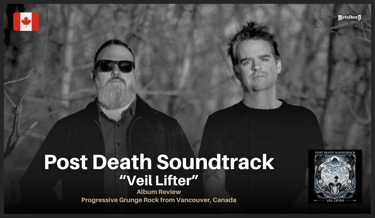 Post Death Soundtrack - Veil Lifter - Album Review - Progressive Grunge Rock from Vancouver, Canada