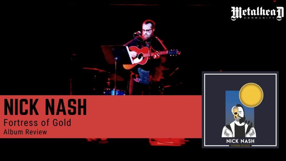 Nick Nash - Fortress of Gold - Album Review - Singer-Songwriter from Utah, USA