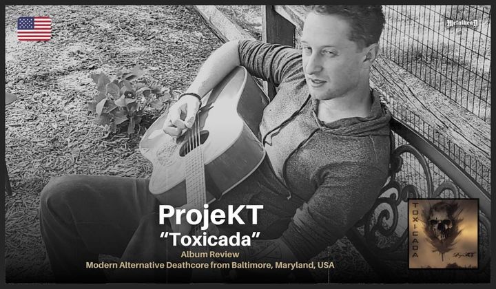 ProjeKT - Toxicada - EP Album Review - Modern Alternative Deathcore from Baltimore, Maryland, USA