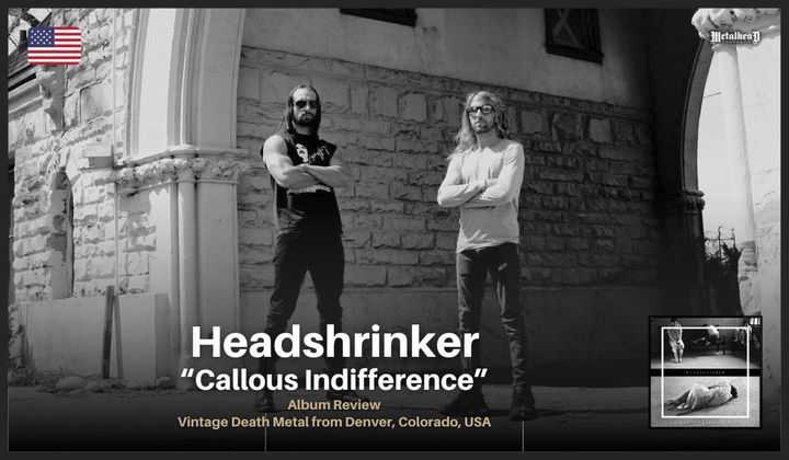 Headshrinker - Callous Indifference - Album Review - Vintage Black/Death Metal from Denver, Colorado, USA