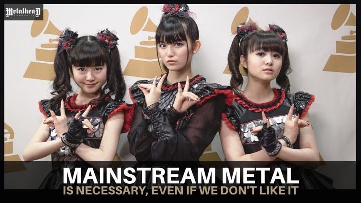 Mainstream Metal is Necessary, Even If We Don’t Like It