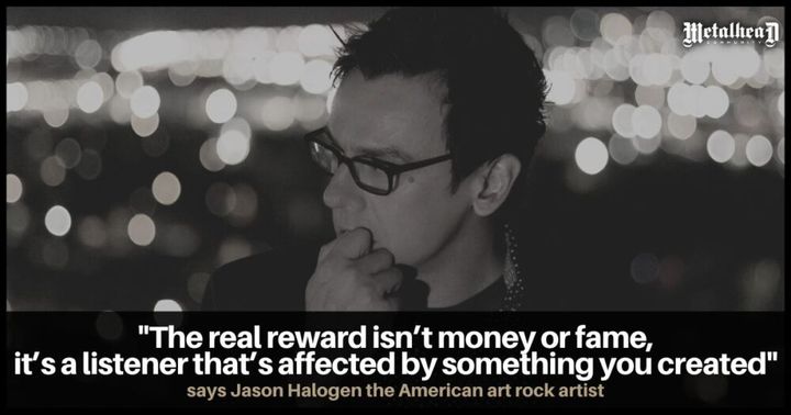 The Real Reward is Impacting Listeners with Your Creation, According to American Prog-Rock Artist, Jason Halogen