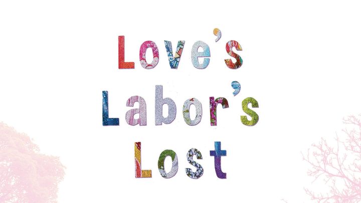 Love’s Labor’s Lost