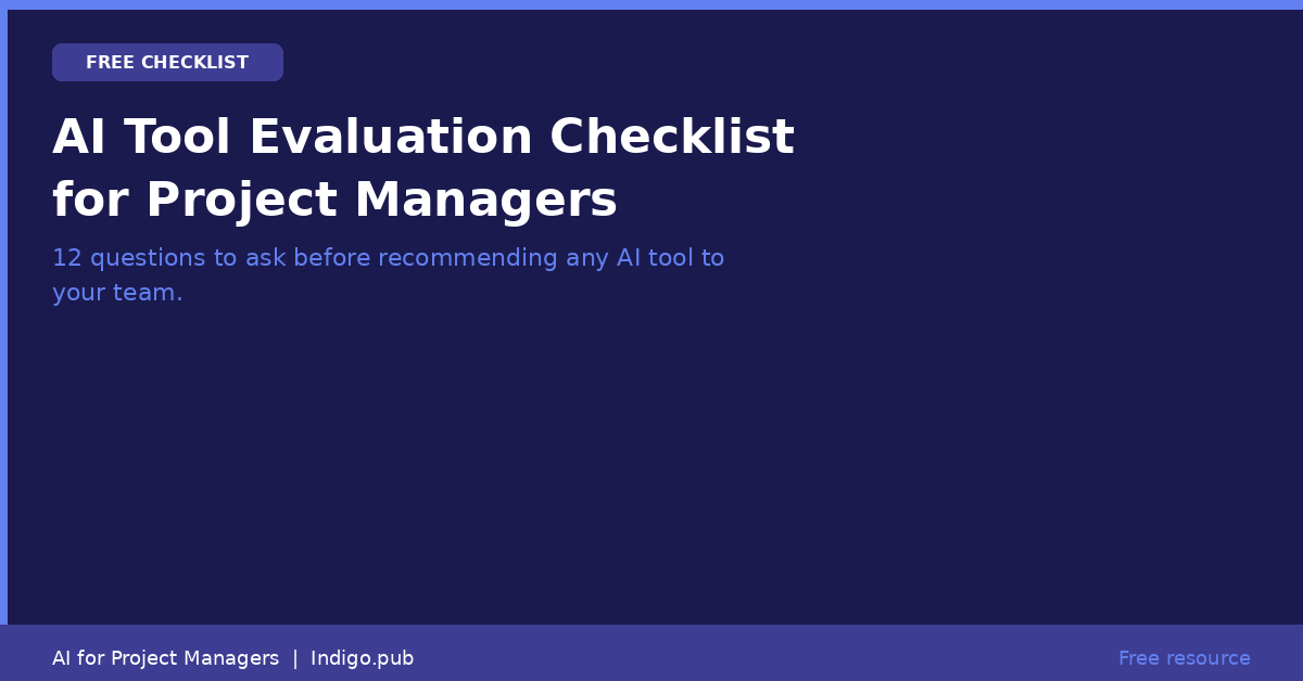 AI Tool Evaluation Checklist for Project Managers