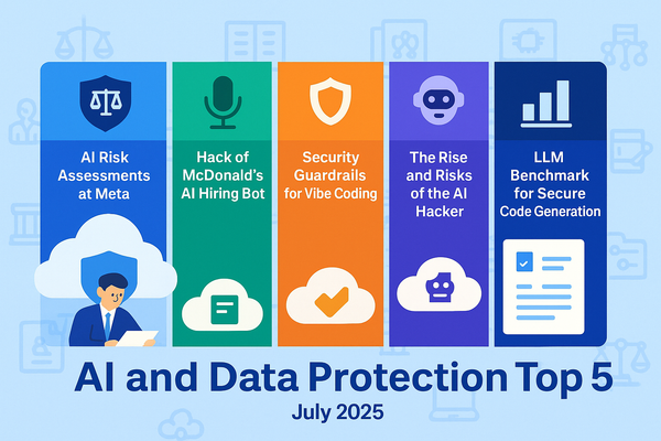AI and Data Protection Top 5: July 2025