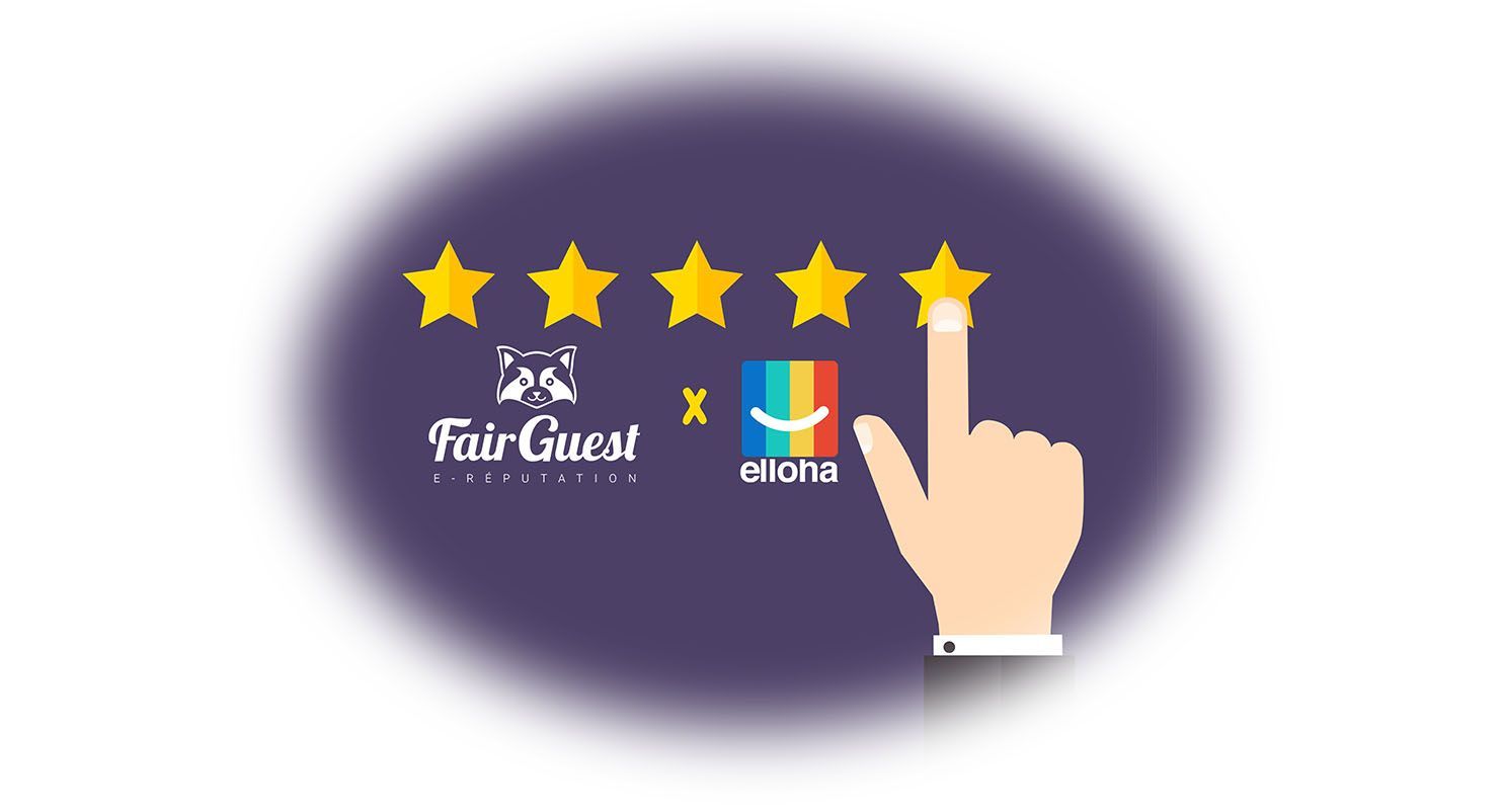 FairGuest, l'agrégateur d'avis se branche sur elloha !