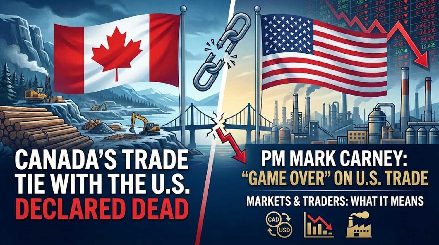Canada’s Trade Tie with the U.S. Declared Dead — What This Means for Markets & Traders