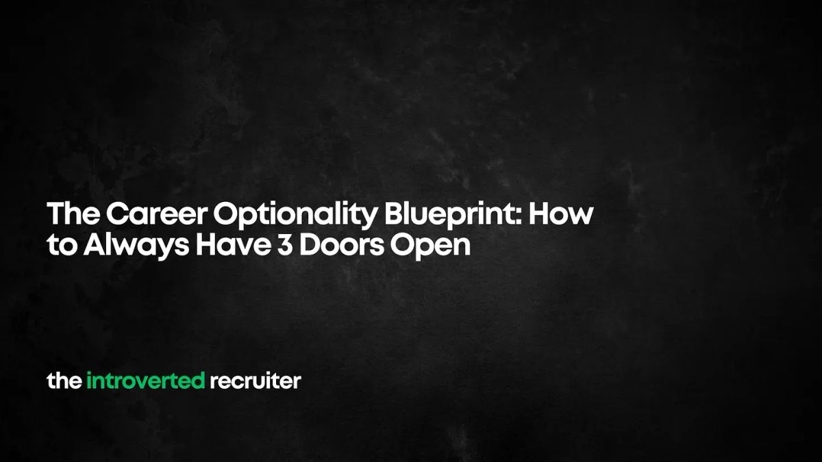 The Career Optionality Blueprint: How to Always Have 3 Doors Open