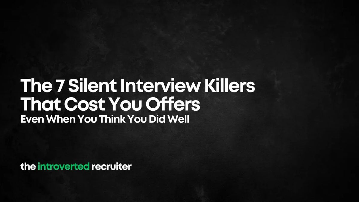 The 7 Silent Interview Killers That Cost You Offers
