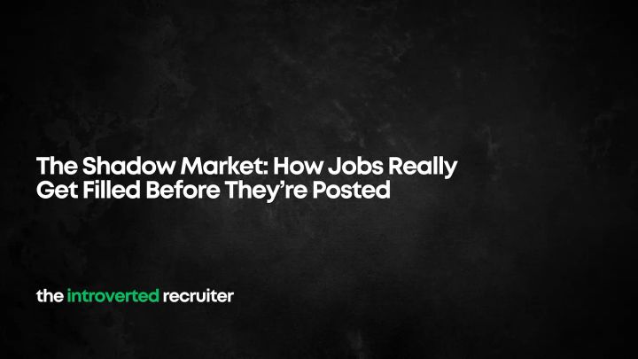 The Shadow Job Market: How Jobs Really Get Filled Before They’re Posted