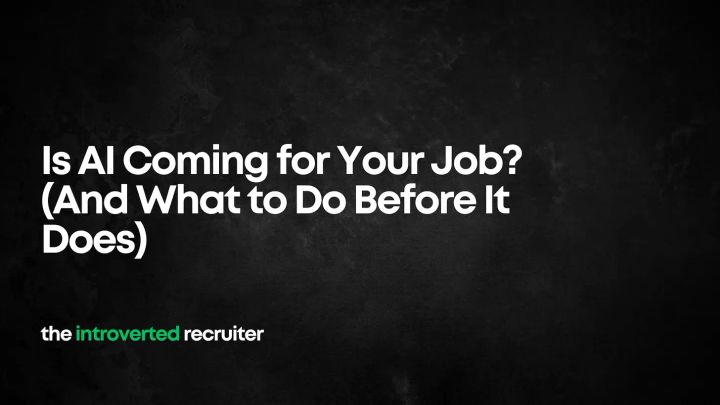 Is AI Coming for Your Job? (And What to Do Before It Does)