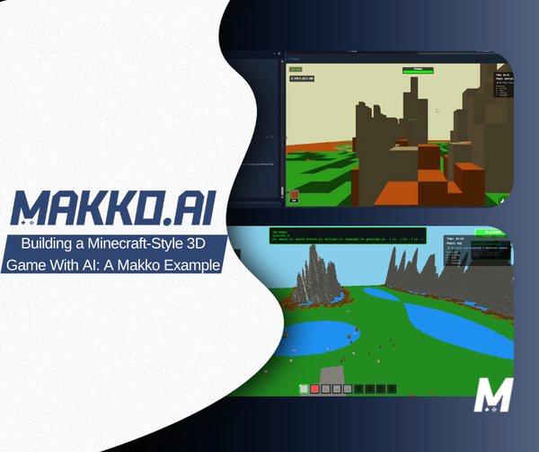 Building a Minecraft-Style 3D Game With AI: A Makko Example