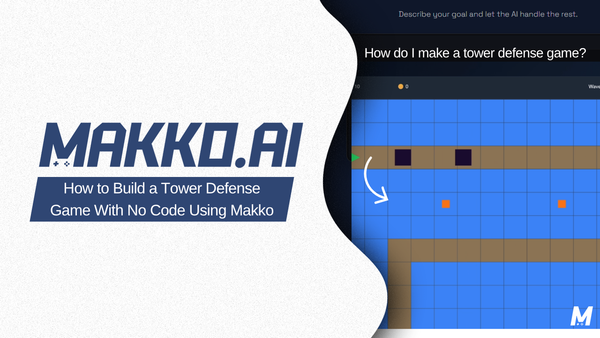How to Build a Tower Defense Game With No Code Using Makko AI