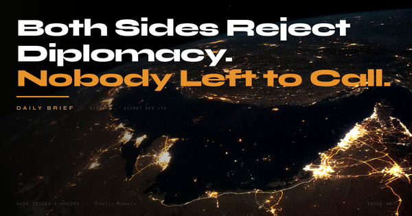 GIZINT Issue 007 — Both Sides Reject Diplomacy. No Way Out.