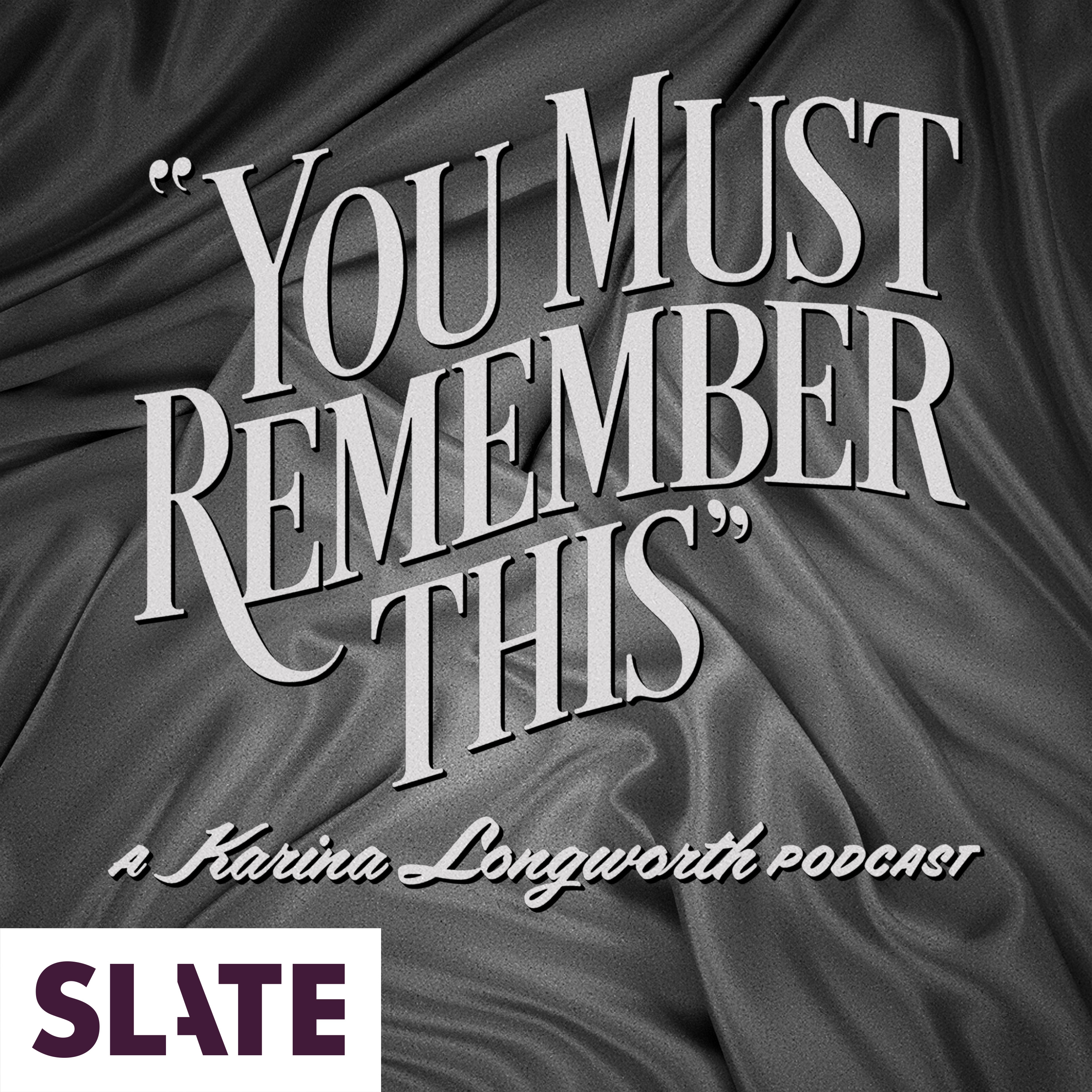 You Must Remember This