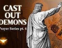 Casting Out Evil Spirits prayer.